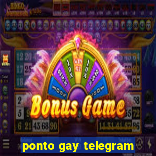 ponto gay telegram